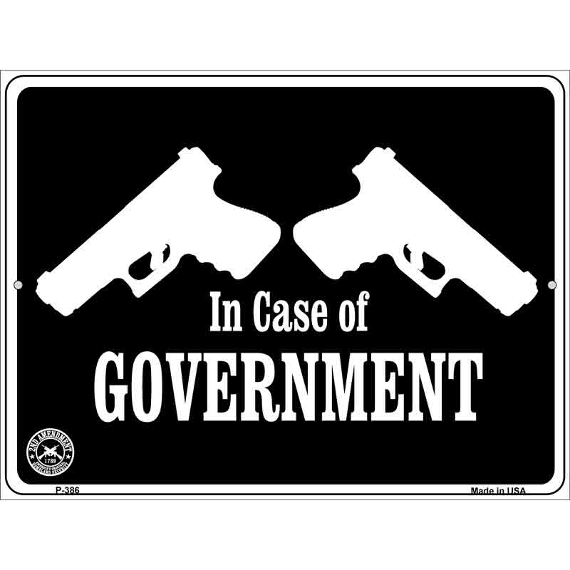 In Case of Government Wholesale Metal Novelty Parking SIGN