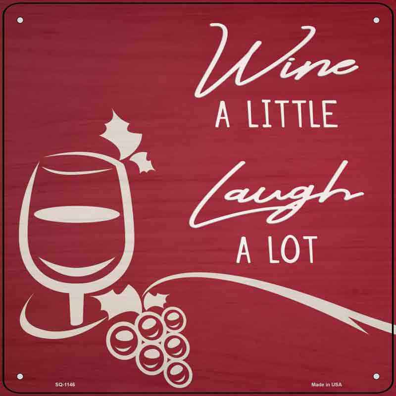 Wine A Little Wholesale Novelty Metal Square SIGN