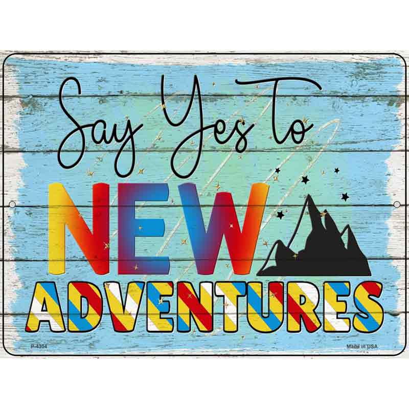 Yes To New Adventures Wholesale Novelty Metal Parking SIGN