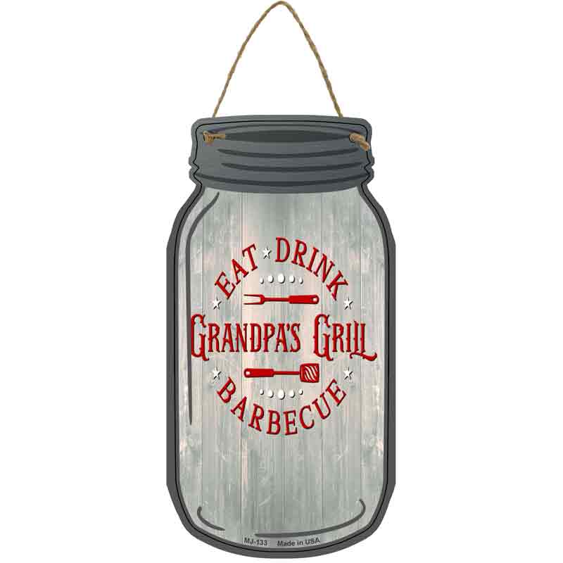 Grandpas Grill Wholesale Novelty Metal Mason Jar SIGN