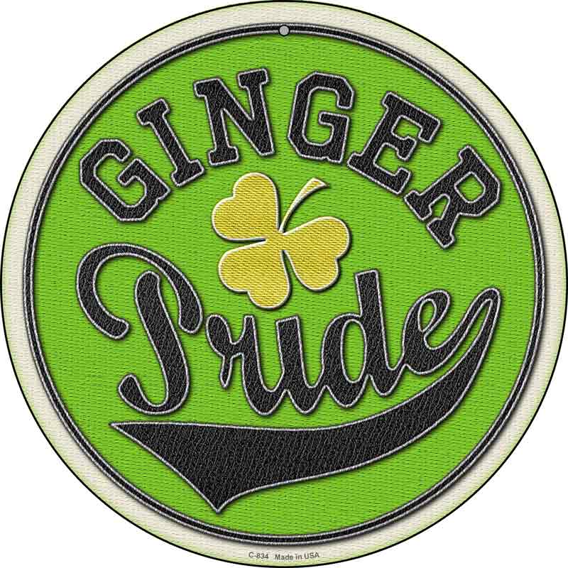 Ginger Pride Wholesale Novelty Metal Circular SIGN