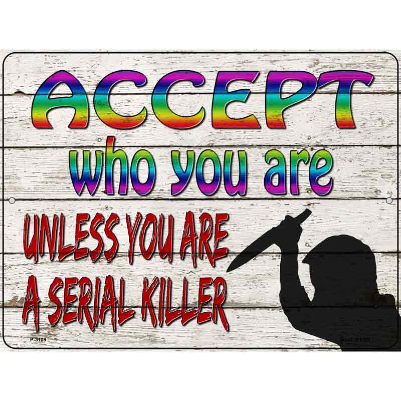 Accept Who You Are Wholesale Novelty Metal Parking SIGN