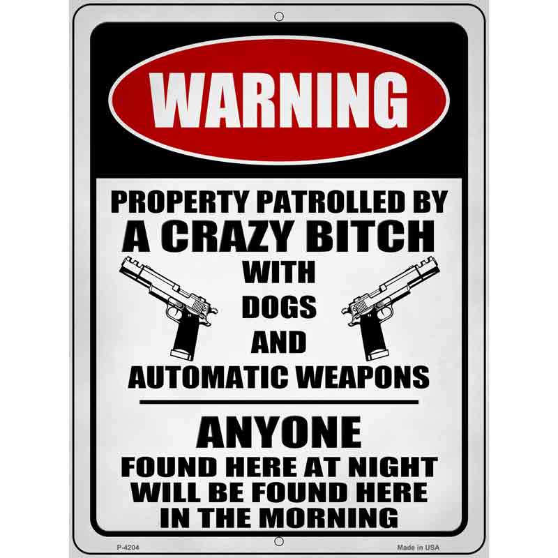 Patrolled By Crazy Wholesale Novelty Metal Parking SIGN