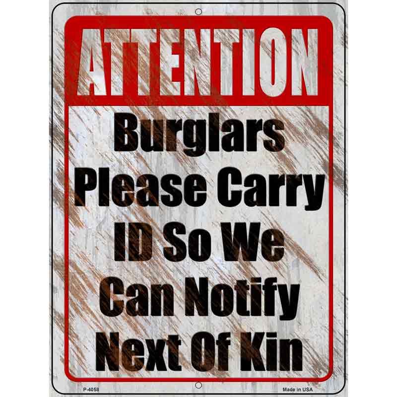 Burglars Please Carry ID Wholesale Novelty Metal Parking SIGN