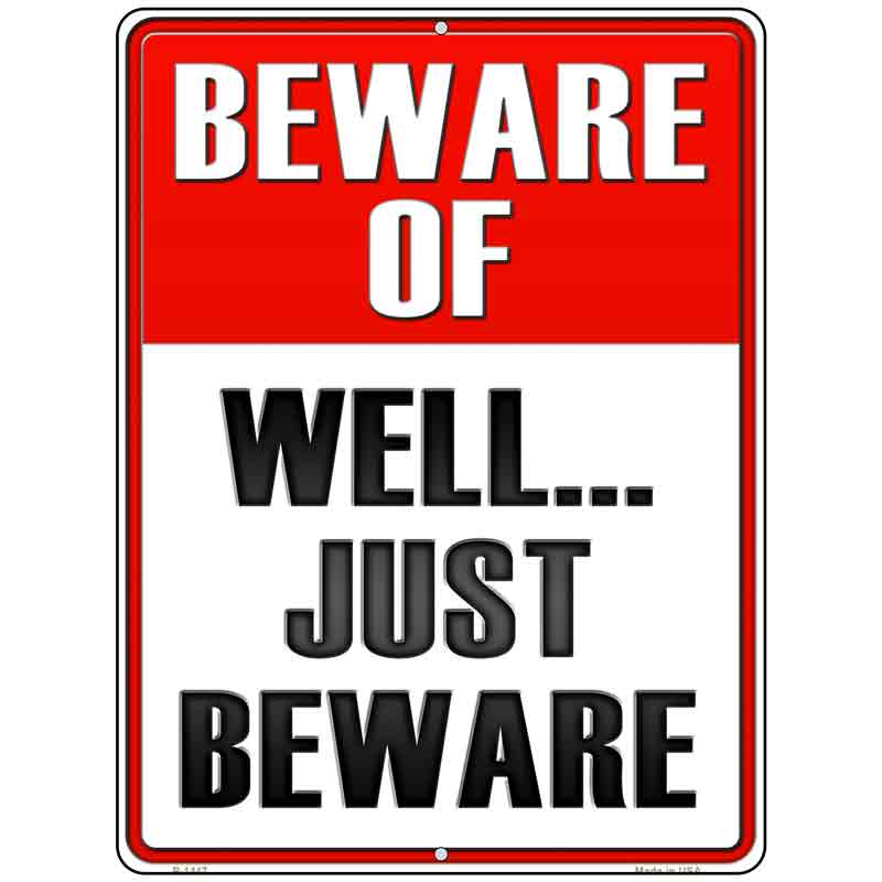Well Just Beware Wholesale Metal Novelty Parking SIGN