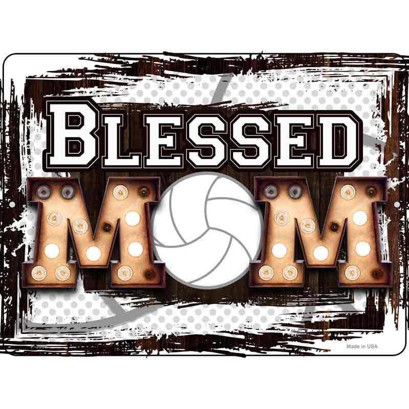 Blessed VOLLEYBALL Mom Wholesale Novelty Metal Parking Sign