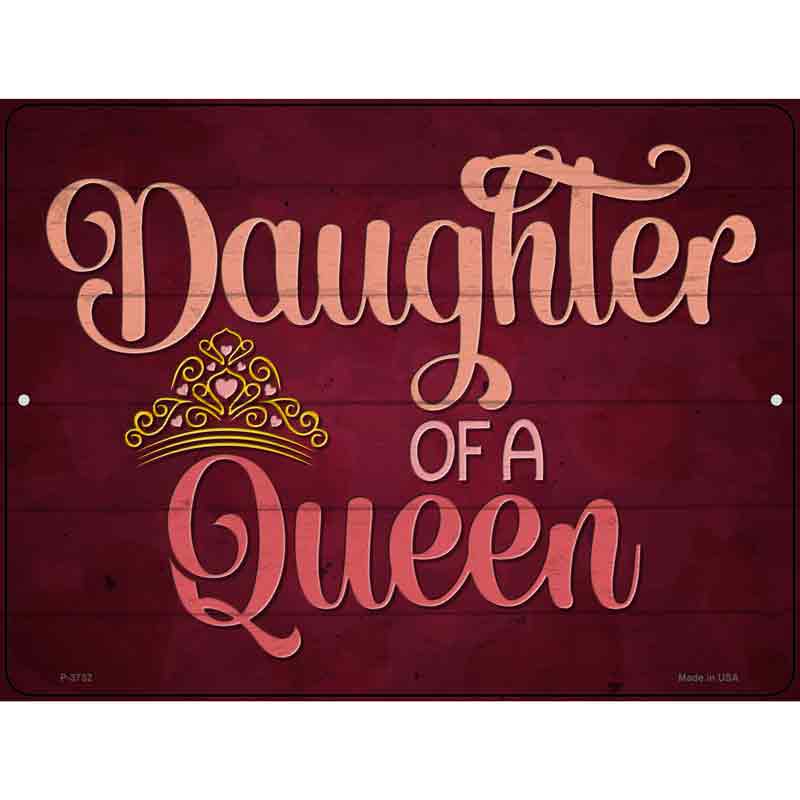 Daughter of a Queen Wholesale Novelty Metal Parking SIGN
