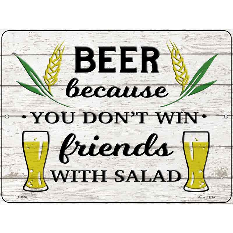 Win Friends With Salad Wholesale Novelty Metal Parking SIGN