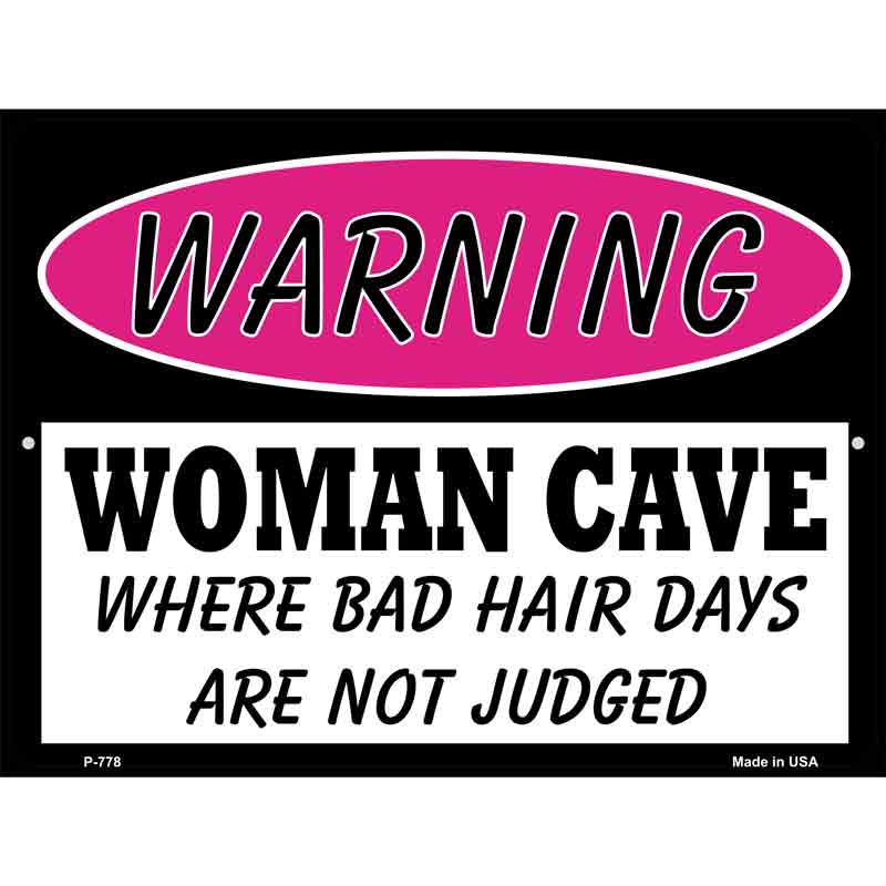 Woman Cave Bad Hair Days Wholesale Metal Novelty Parking SIGN