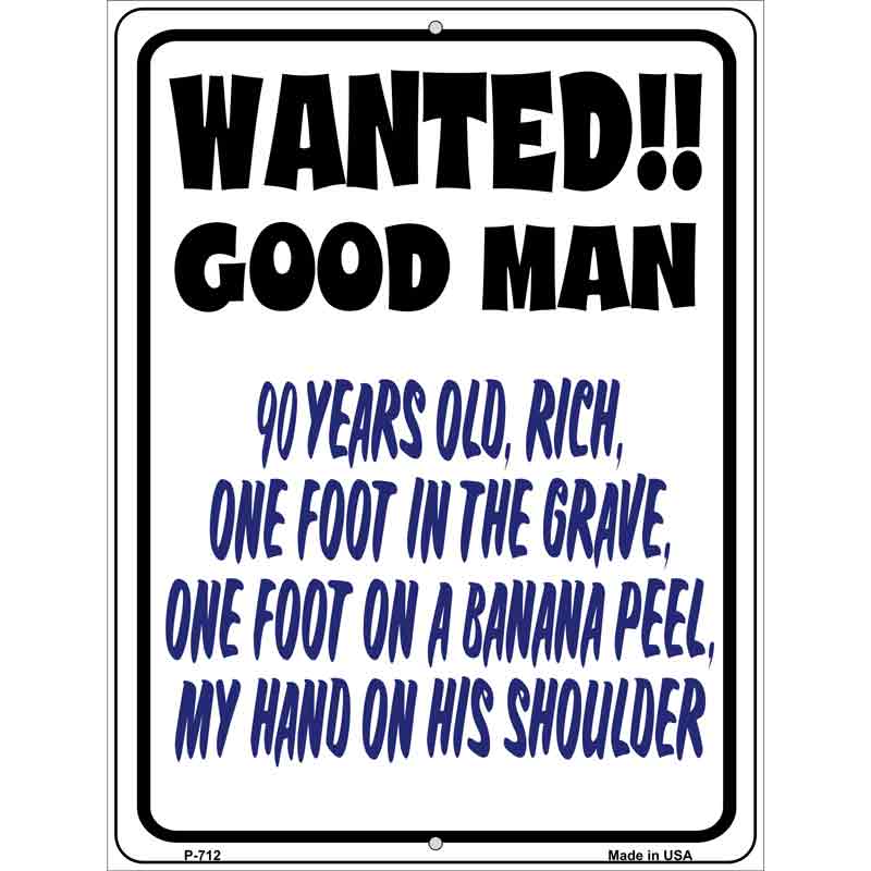 Wanted Good Man Wholesale Metal Novelty Parking SIGN