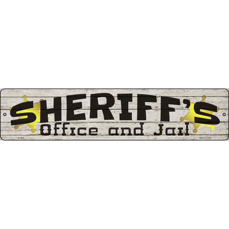Sheriffs Office and Jail Wholesale Novelty Small Metal Street Sign