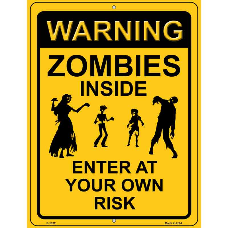 Zombies Inside Wholesale Metal Novelty Parking SIGN