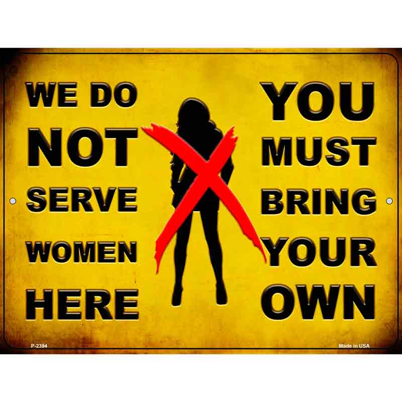 Bring Your Own Woman Wholesale Novelty Metal Parking SIGN