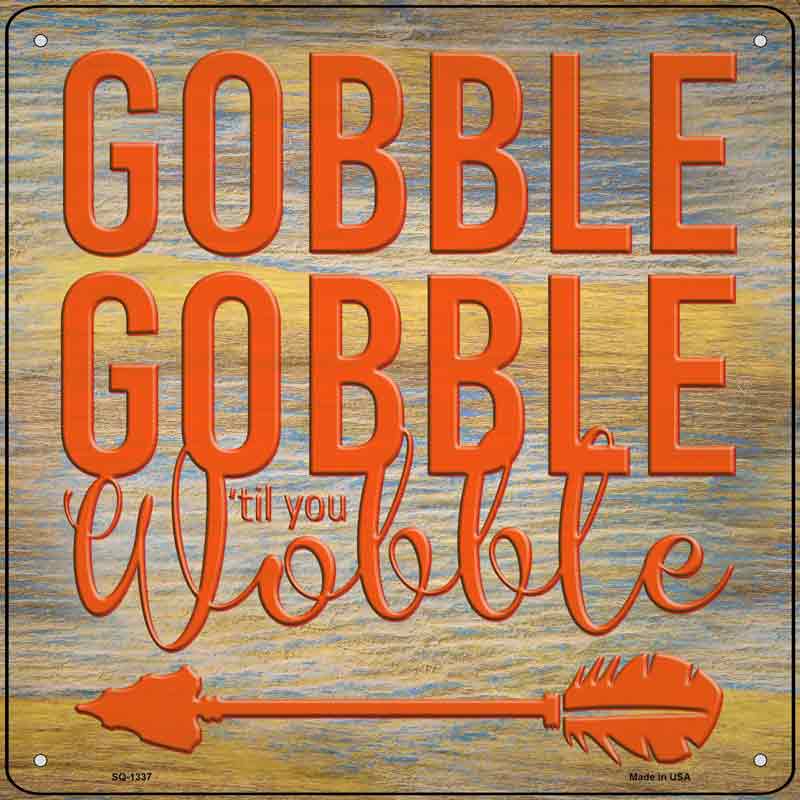Gobble Gobble Wholesale Novelty Metal Square Sign
