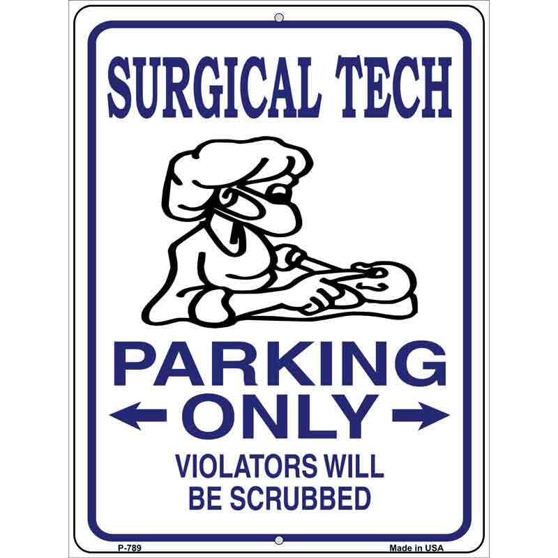 Surgical Tech Parking Only Wholesale Metal Novelty Parking SIGN
