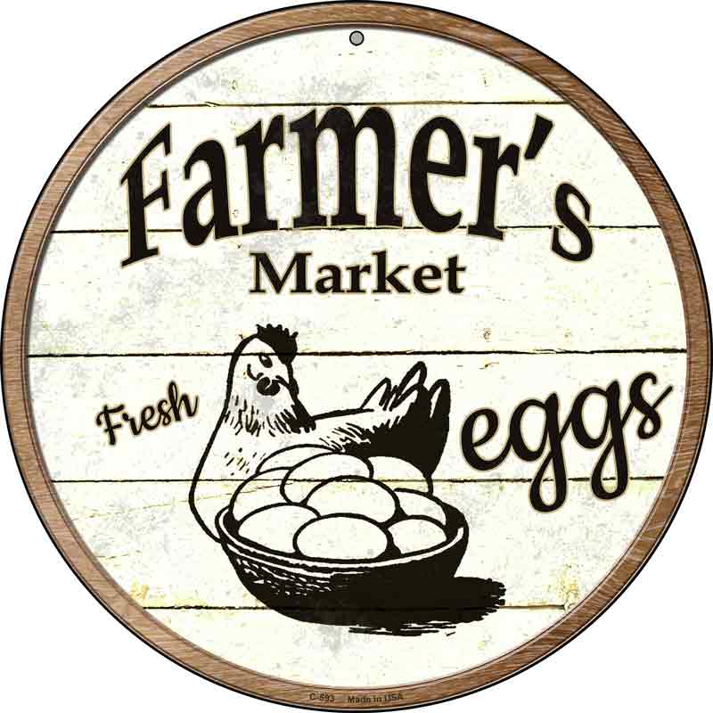 Farmers Market Eggs Wholesale Novelty Metal Circular SIGN