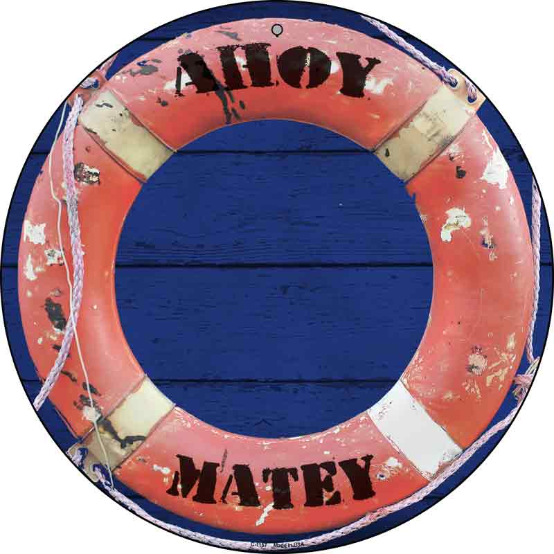Ahoy Matey Wholesale Novelty Metal Circular SIGN