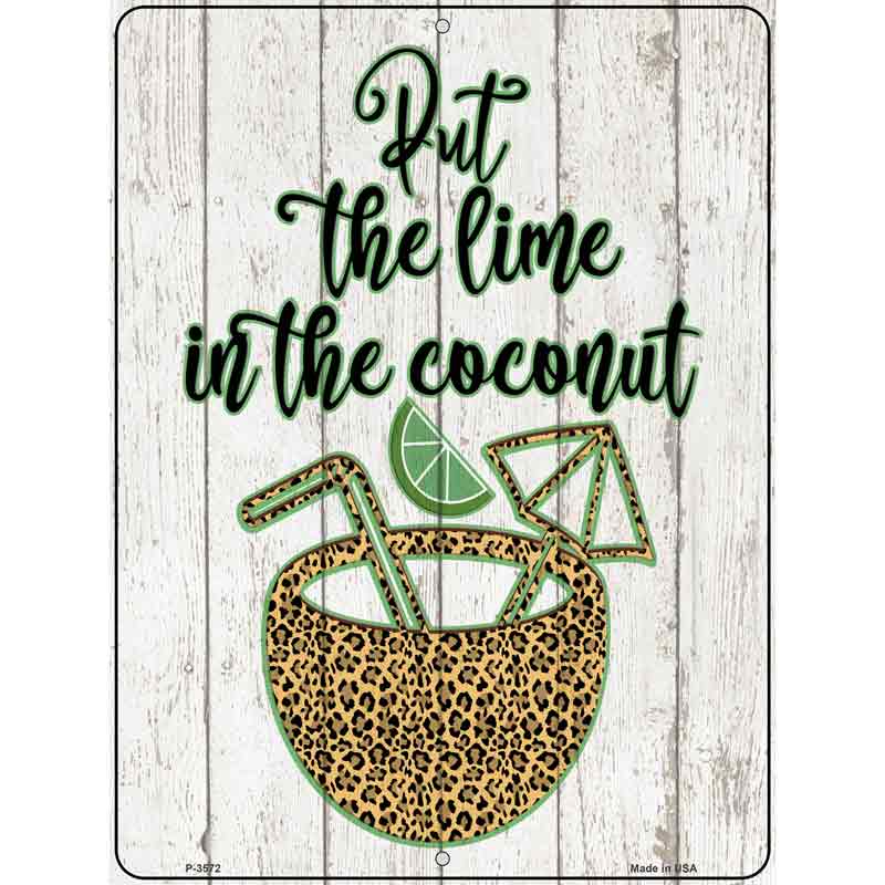 Lime In The Coconut Wholesale Novelty Metal Parking SIGN