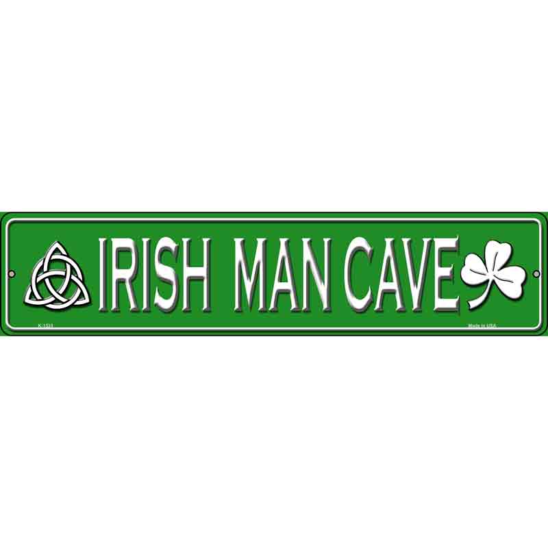 Irish Man Cave Wholesale Novelty Small Metal Street Sign