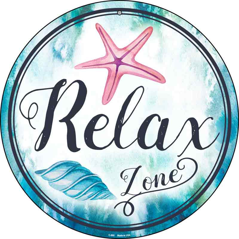 Relax Zone Wholesale Novelty Metal Circular SIGN