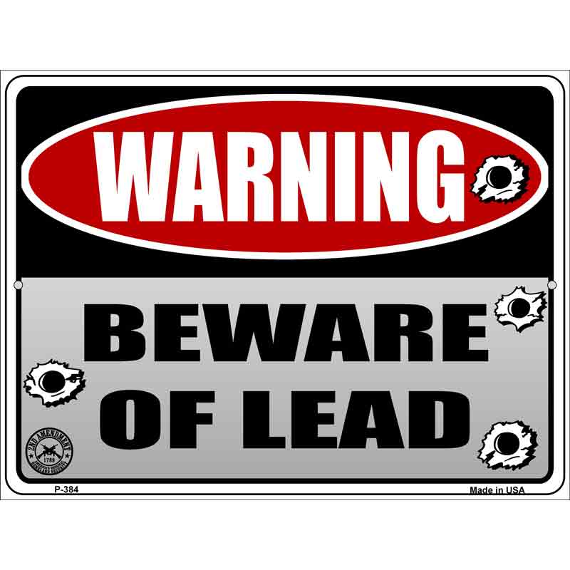 Beware of Lead Wholesale Metal Novelty Parking SIGN