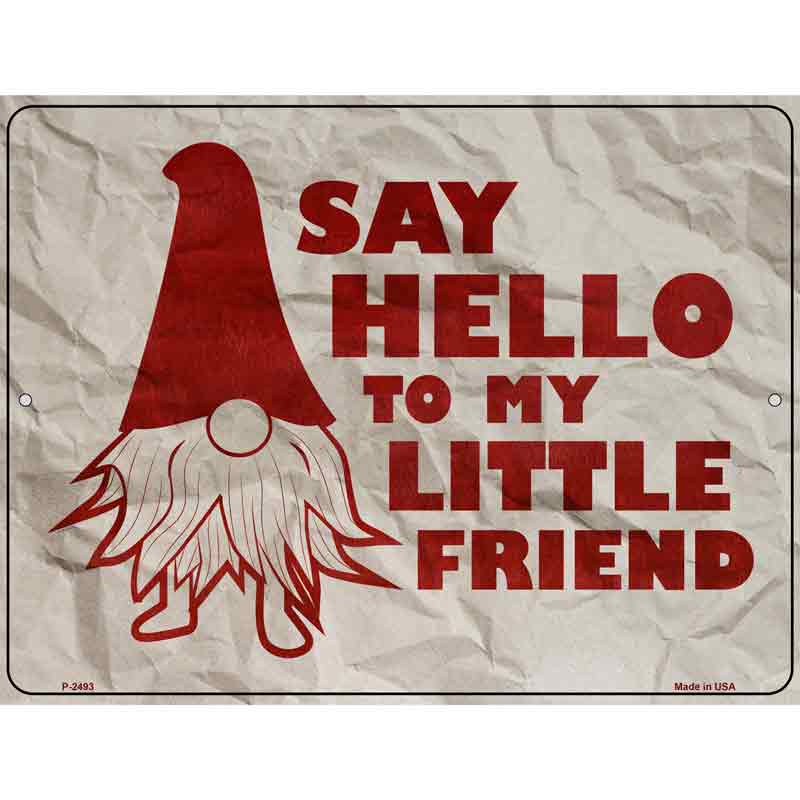 Say Hello Gnome Wholesale Novelty Metal Parking SIGN