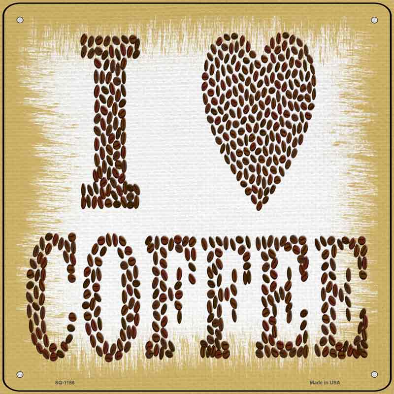 I Love COFFEE Wholesale Novelty Metal Square Sign