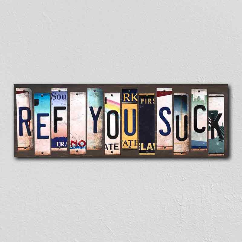 Ref You Suck Wholesale Novelty License Plate Strips Wood Sign