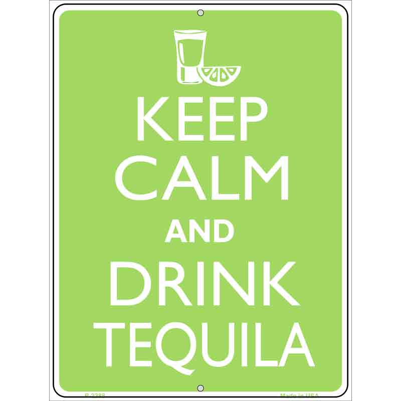 Keep Calm Drink Tequila Wholesale Metal Novelty Parking SIGN