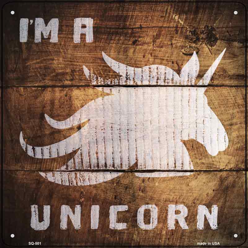 Im A UNICORN Painted Stencil Wholesale Novelty Square Sign