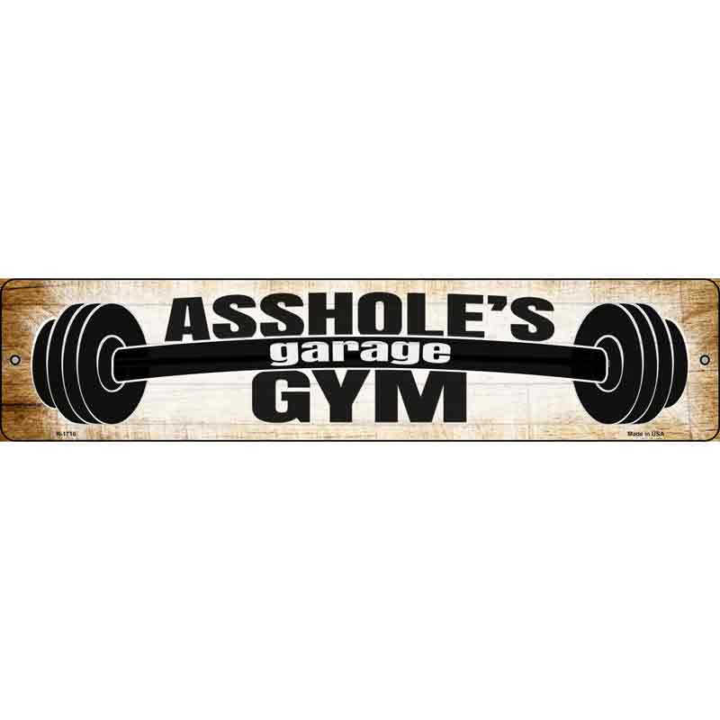 Assholes Gym Wholesale Novelty Small Metal Street Sign