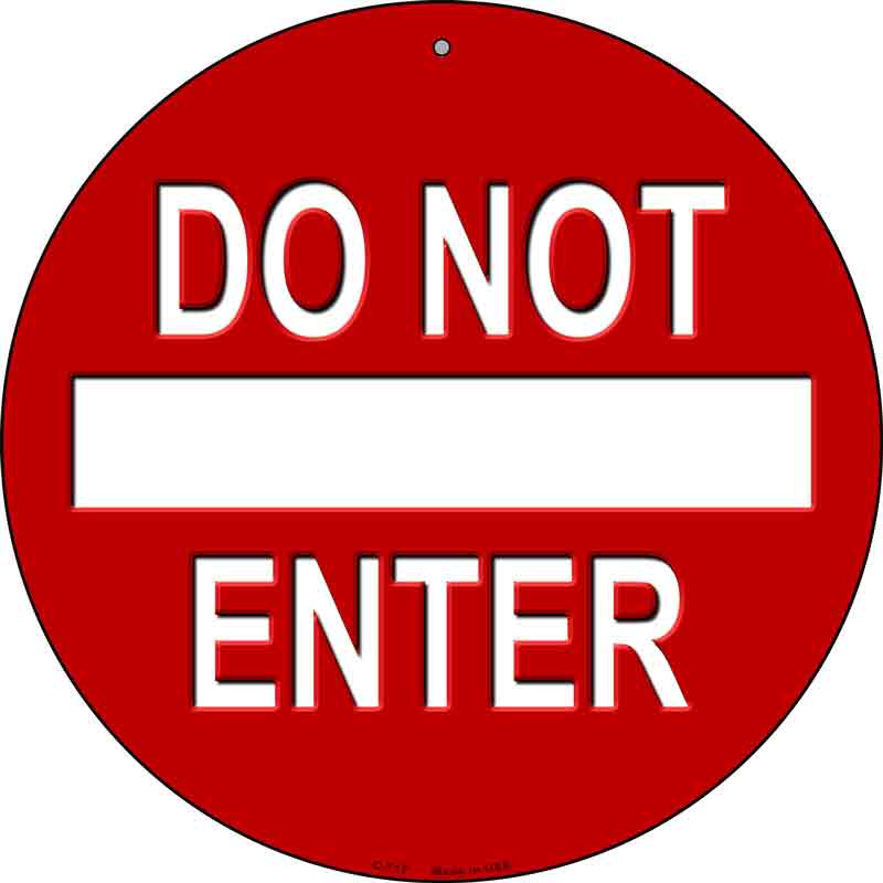 Do Not Enter Red Wholesale Novelty Metal Circular SIGN