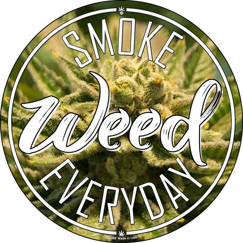 Smoke Weed Everyday Wholesale Novelty Metal Circle