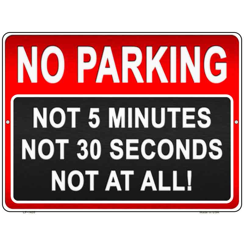 No Parking At All Wholesale Metal Novelty Parking SIGN