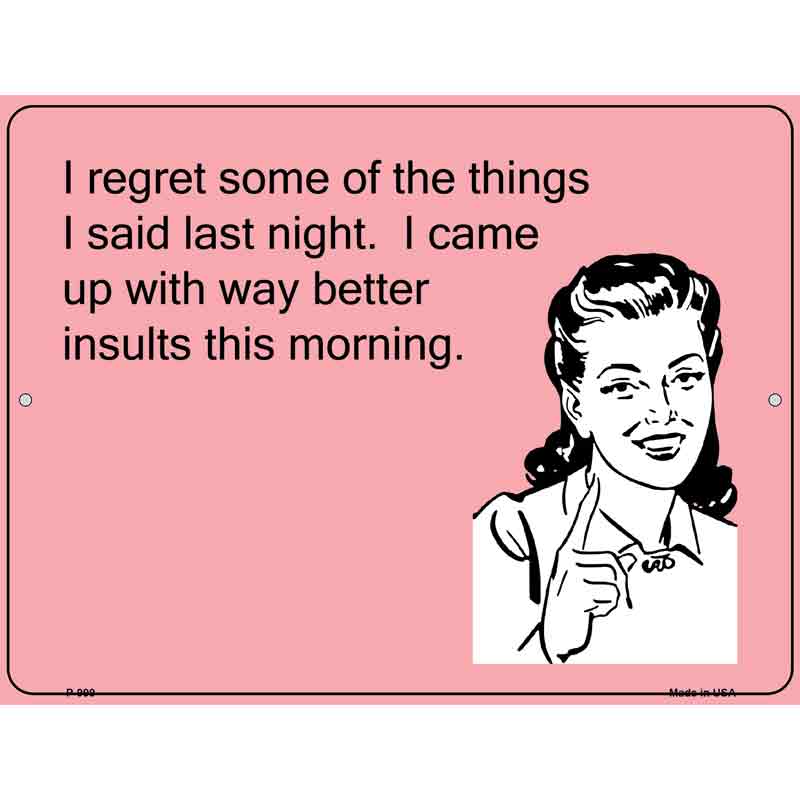 I Regret Some Things I Said E-Cards Wholesale Metal Novelty Small Parking SIGN