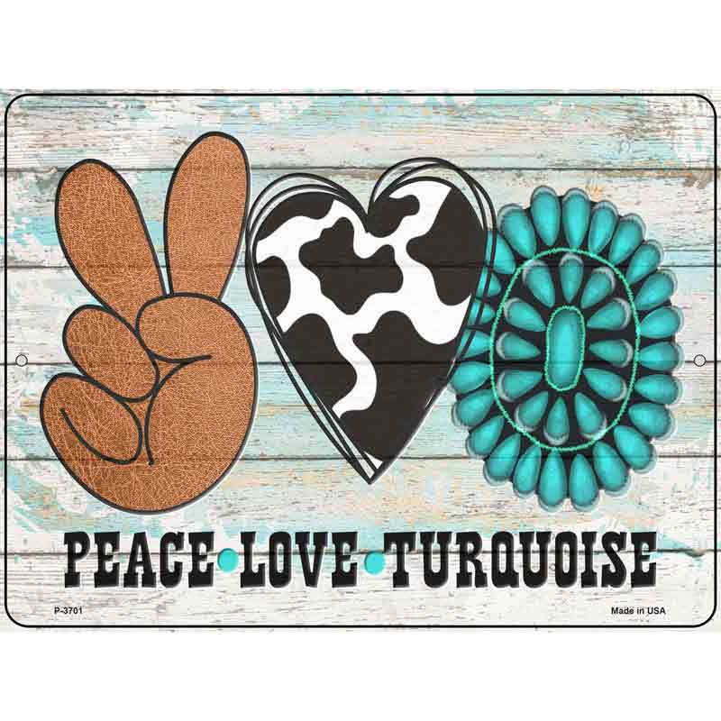 Peace Love Turquoise Wholesale Novelty Metal Parking SIGN