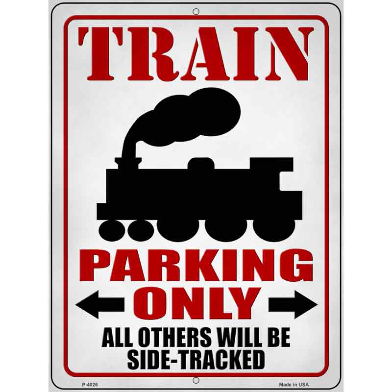 Train Parking Only Wholesale Novelty Metal Parking SIGN