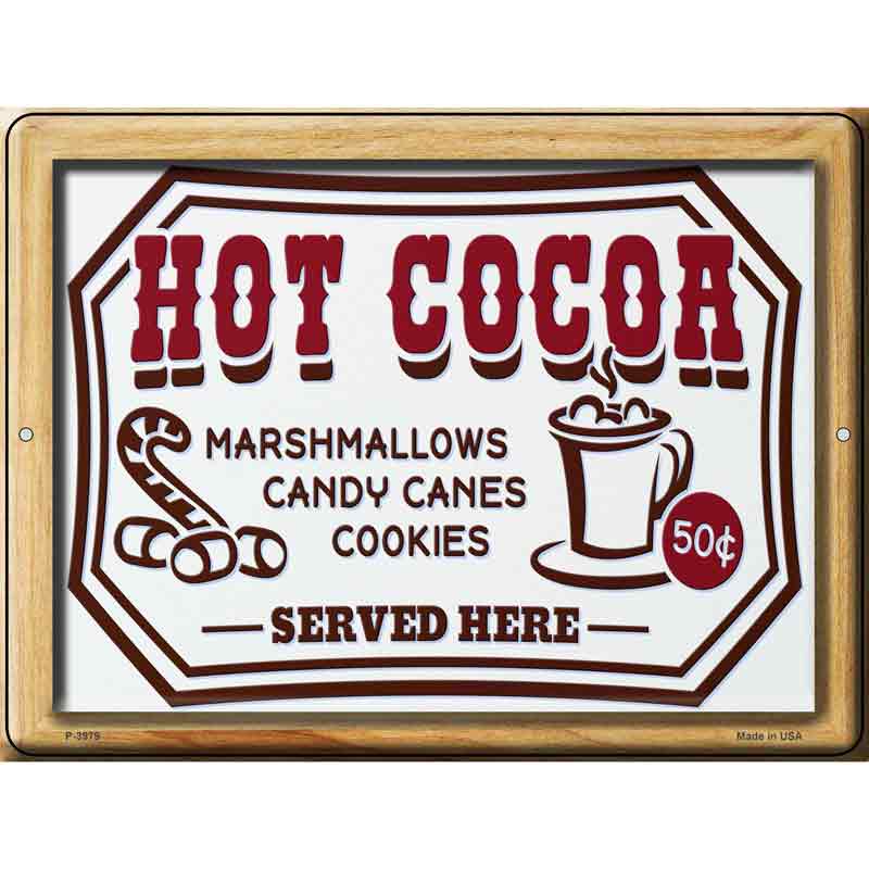 Hot Cocoa Served Here Wholesale Novelty Metal Parking Sign