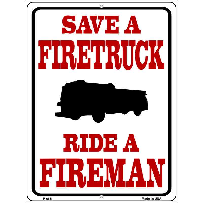 Save Firetruck Ride Fireman Wholesale Metal Novelty Parking SIGN