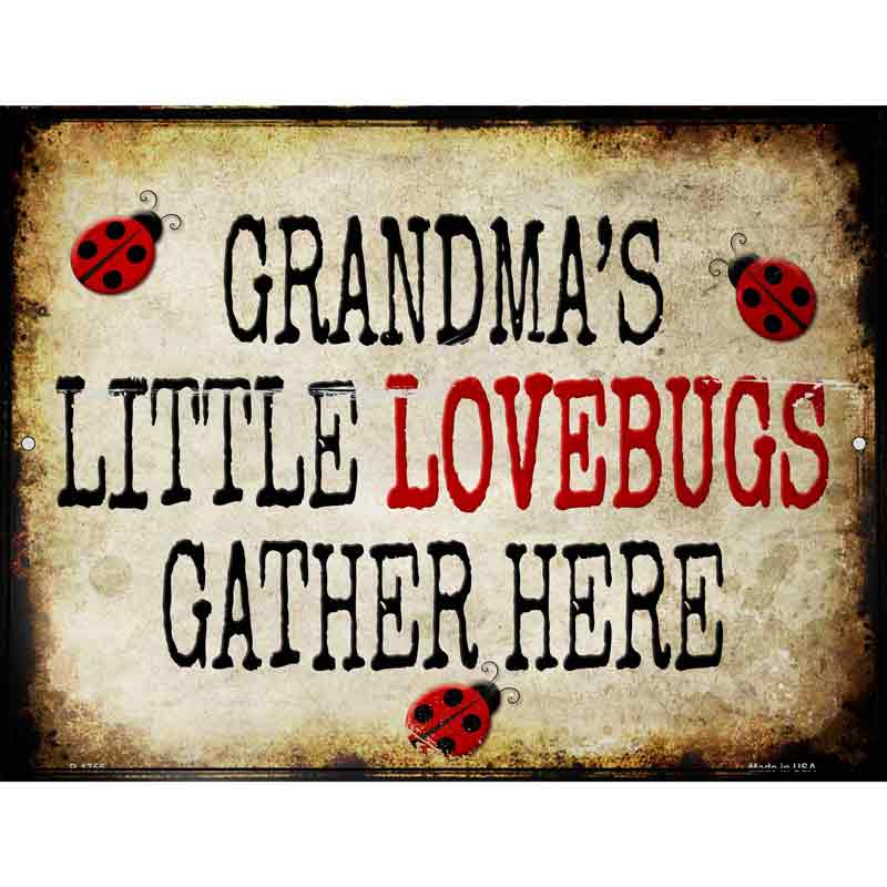 Grandmas Little Lovebugs Wholesale Metal Novelty Parking SIGN