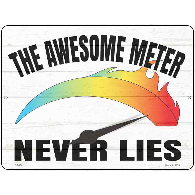Awesome Meter Never Lies Wholesale Novelty Metal Parking SIGN