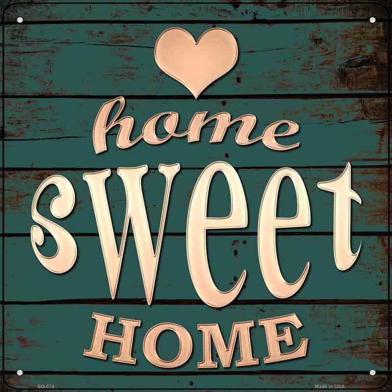 Home Sweet Home  Wholesale Novelty Metal Square SIGN