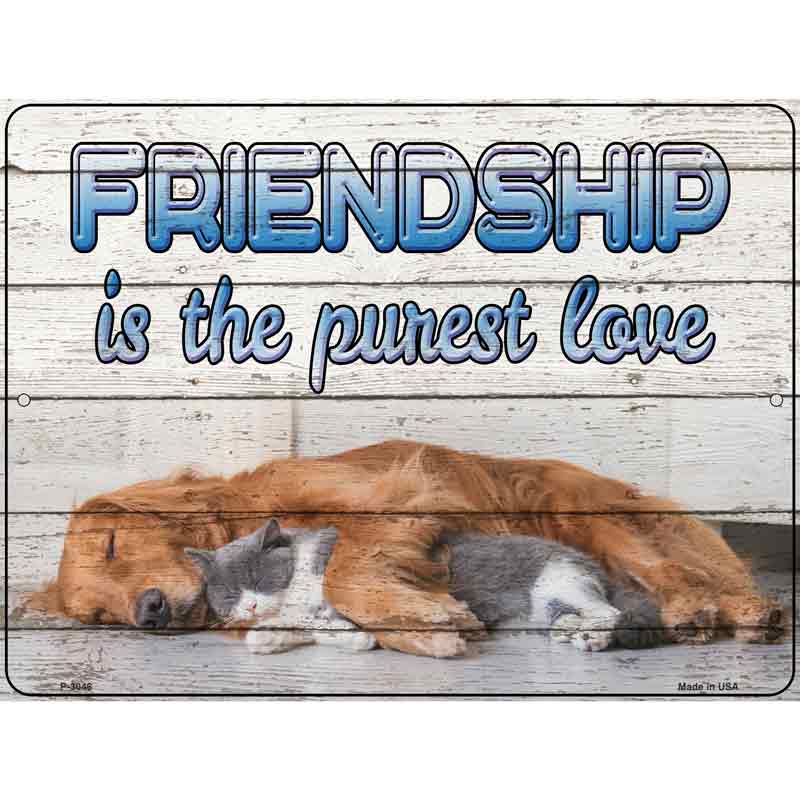 Friendship Is The Purest Love Wholesale Novelty Metal Parking SIGN