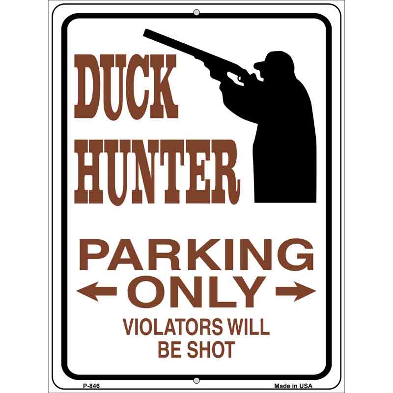 Duck Hunter Parking Only Wholesale Metal Novelty Parking SIGN