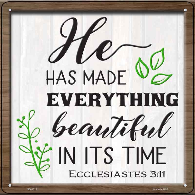 He Has Made Everything Beautiful Wholesale Novelty Metal Square SIGN