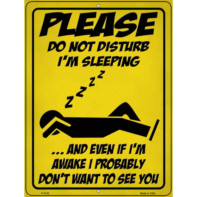 Please Do Not Disturb Sleeping Wholesale Novelty Metal Parking SIGN