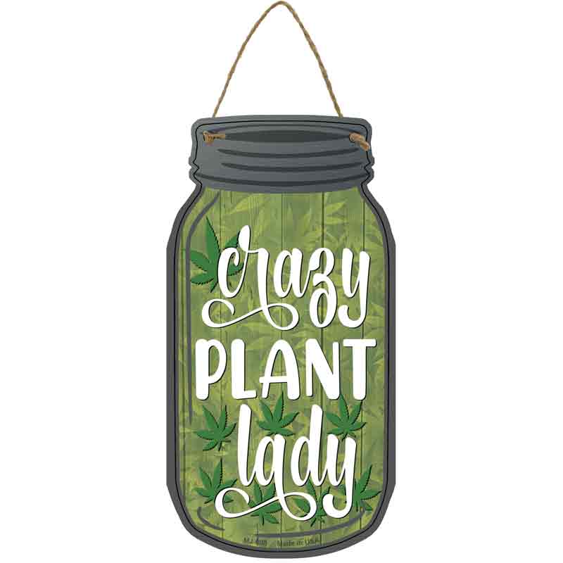 Crazy Plant Lady Wholesale Novelty Metal Mason Jar SIGN