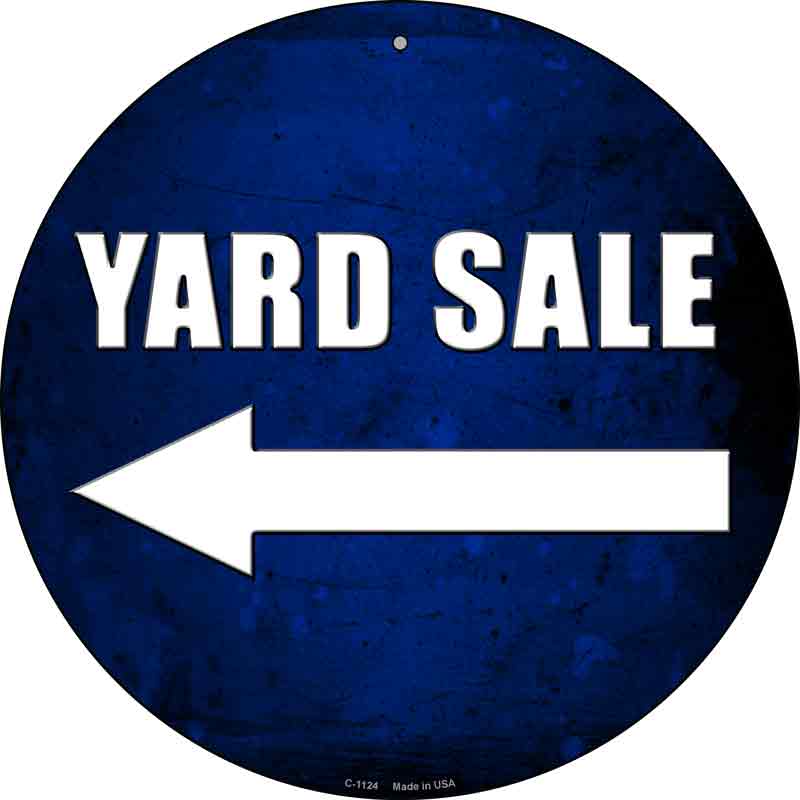 Yard Sale Left Wholesale Novelty Metal Circular SIGN