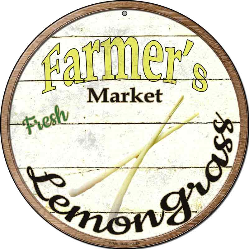 Farmers Market Lemongrass Wholesale Novelty Metal Circular SIGN