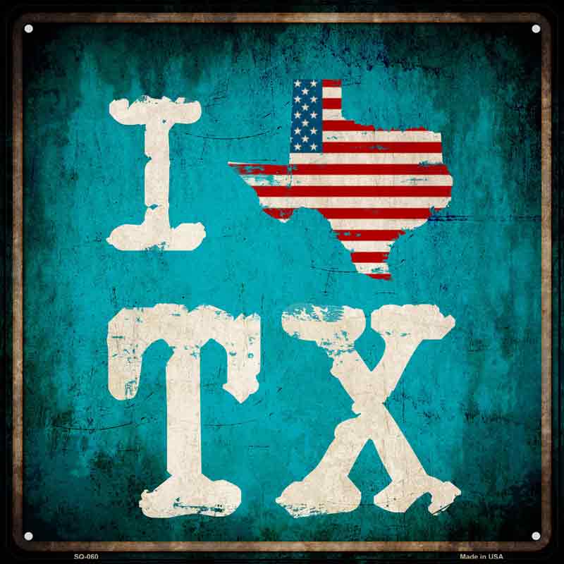 I Love Texas Wholesale Novelty Metal Square SIGN